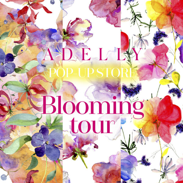 ADELLY Bloomingツアー TOKYO＆OSAKA＆ONLINE 開催決定！